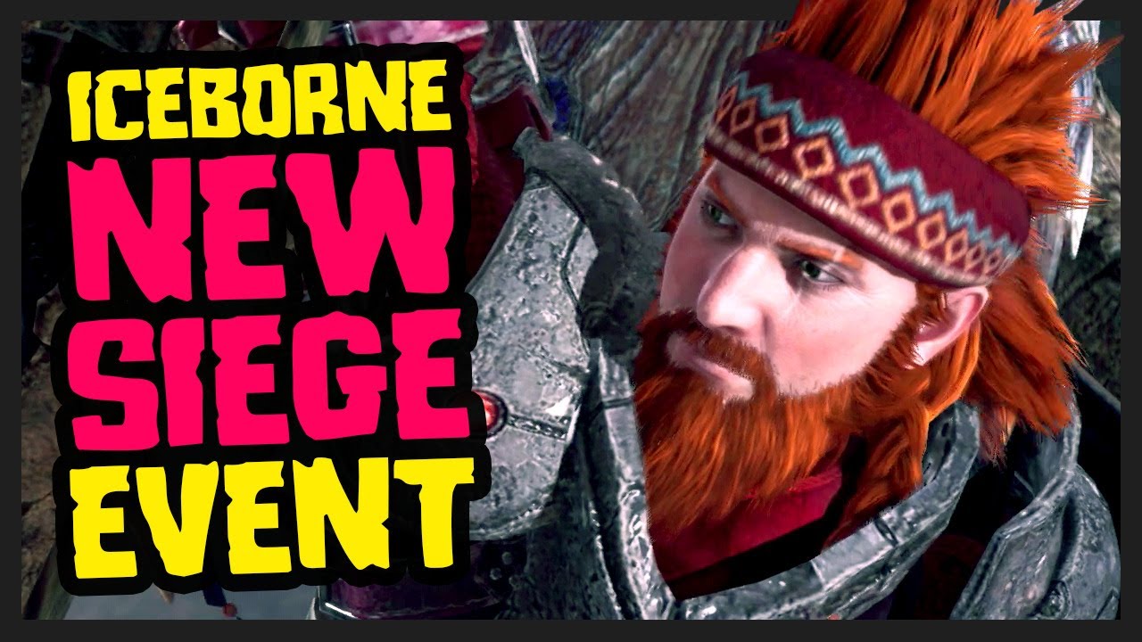 NEW SIEGE EVENT TODAY - Monster Hunter World Iceborne [MR 410]