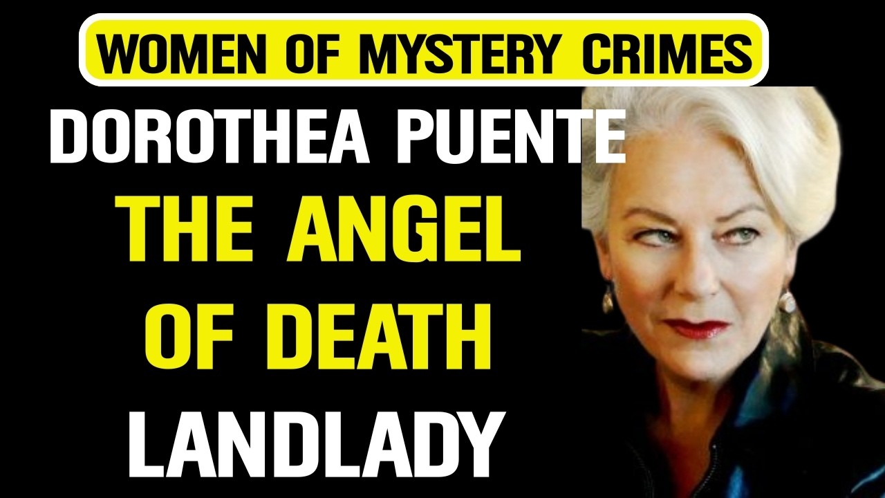 The Angel of Death Landlady | Dorothea Puente True Crime
