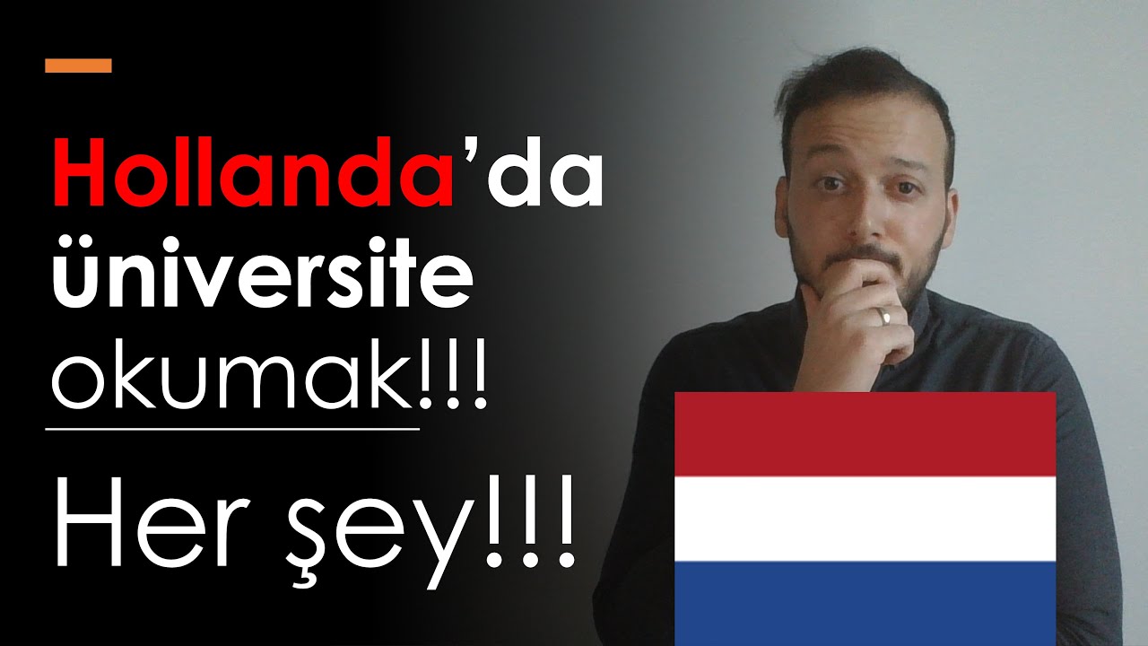 Hollanda'da üniversite okumak hakkında her şey! Okul okunulacak yer mi? Hollanda & eğitim sistemi!