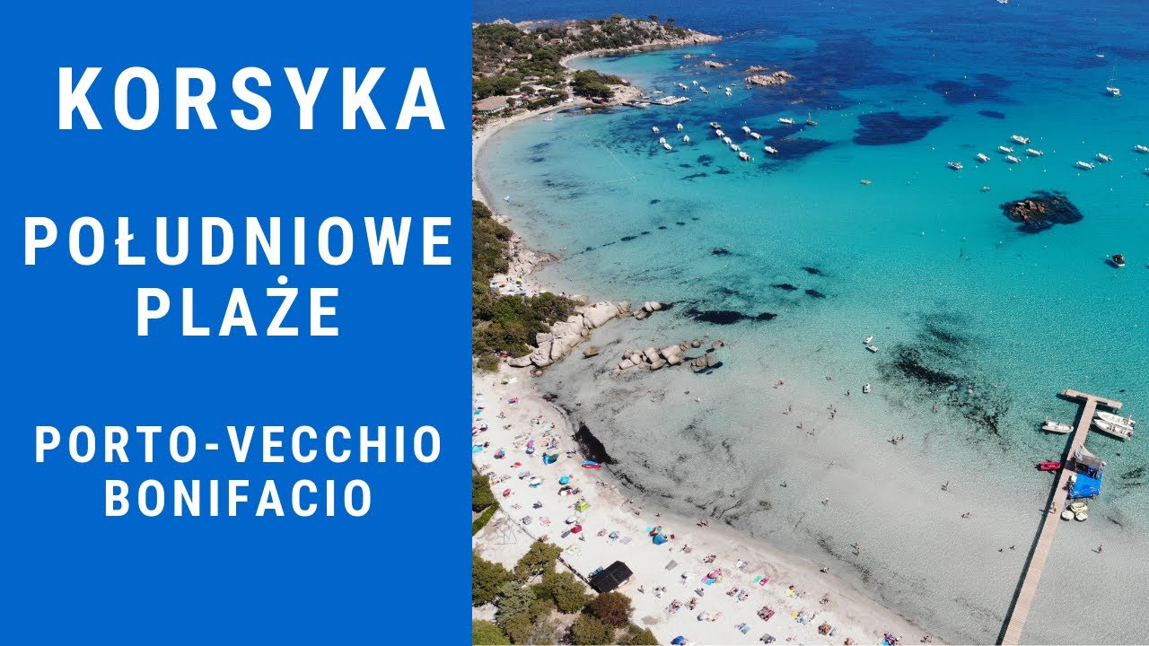 Korsyka - zwiedzamy Porto-Vecchio i plaże na Korsyce - Lazurowy Przewodnik