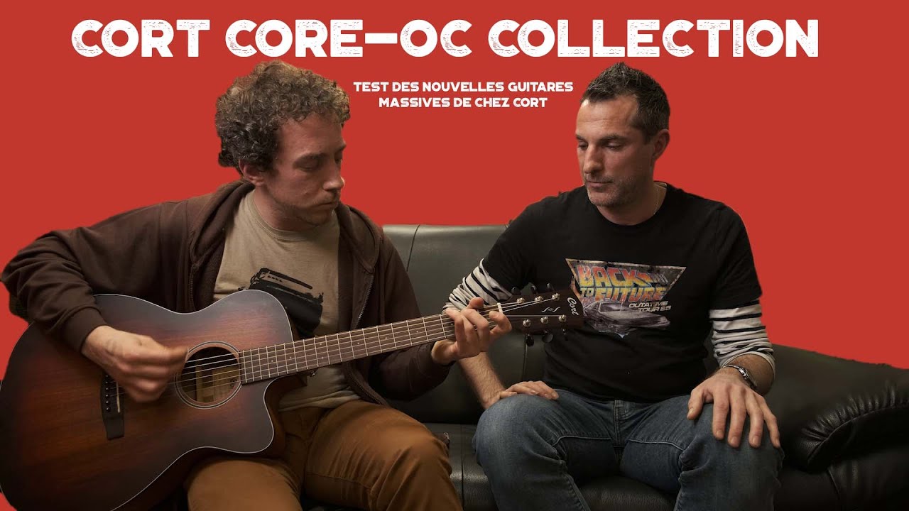 Des Cort entièrement massives - test des Cort série Core.