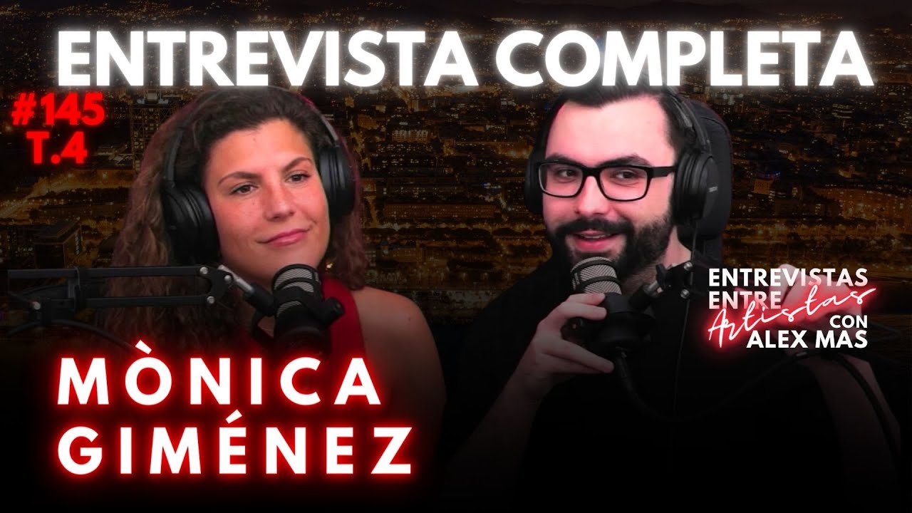 M&Ograve;NICA GIM&Eacute;NEZ | ACTRIZ | ENTREVISTAS ENTRE ARTISTAS #145