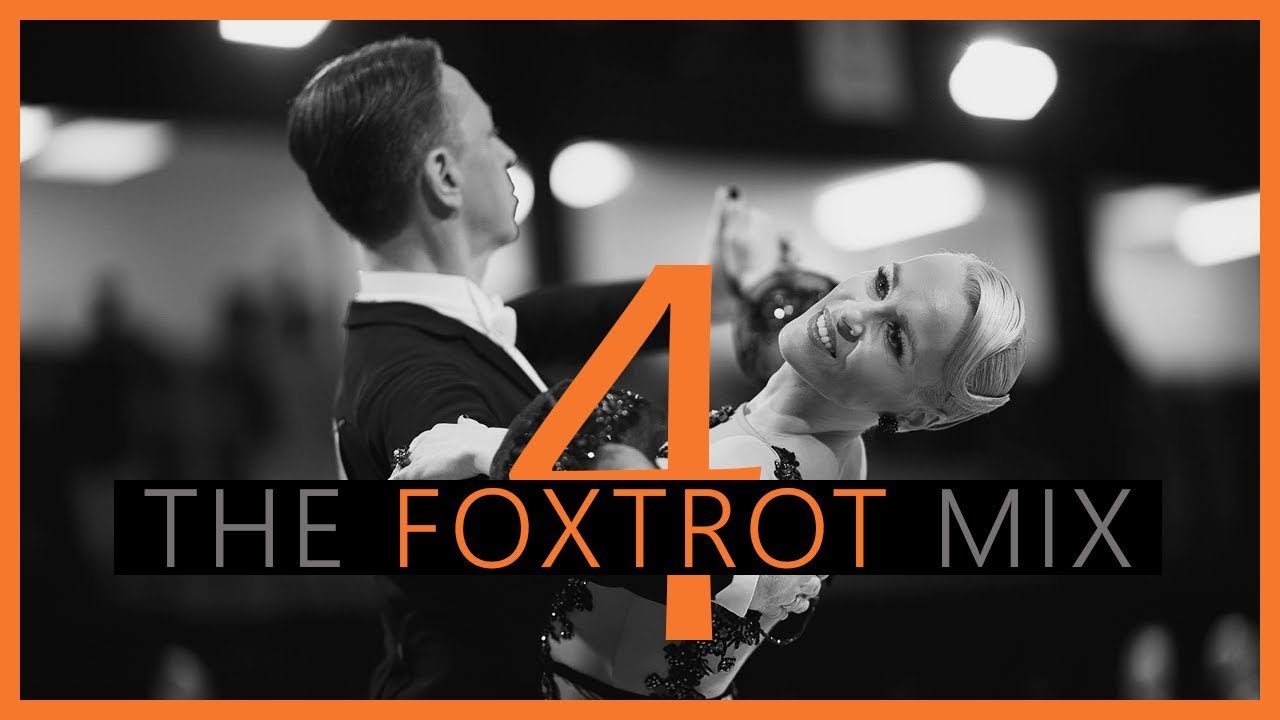 ►FOXTROT MUSIC MIX #4 | Dancesport & Ballroom Dancing Music