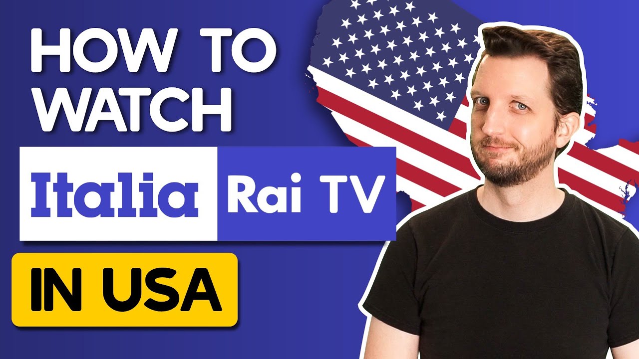How to Watch Italian Rai TV in USA in 2023