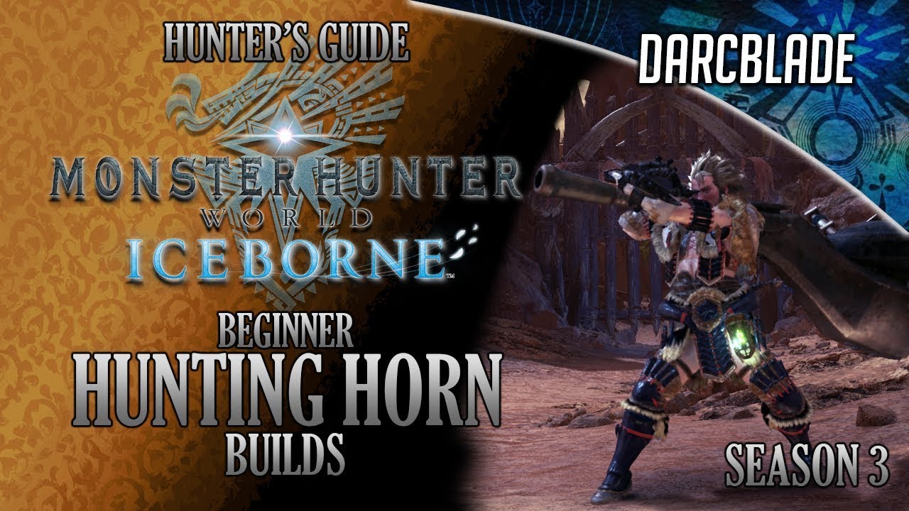 Beginner Hunting Horn Builds - Iceborne Amazing Builds - Season 3