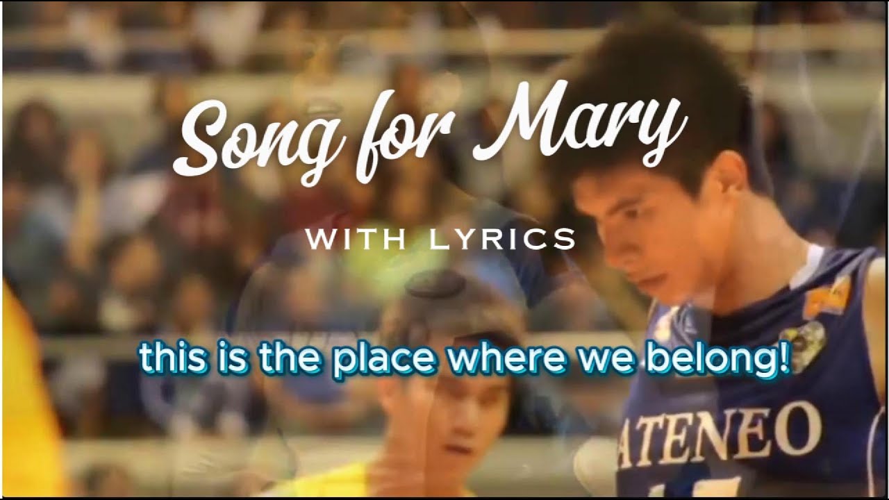 Song for Mary (Ateneo Hymn) — Full Lyrics Sing-Along | Ateneo de Manila University