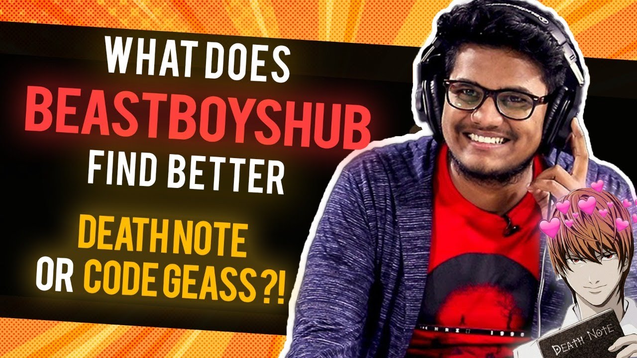@BeastBoyShub Talks About Death Note and Code Geass