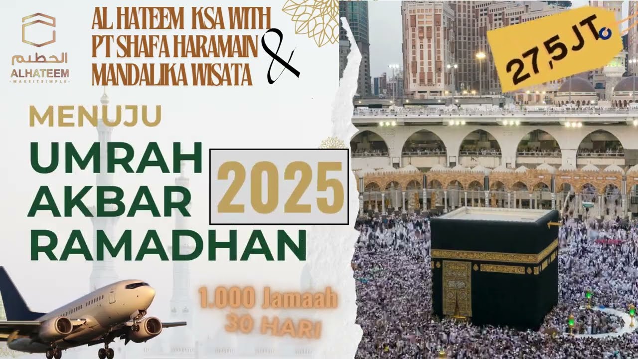 Umrah Akbar Ramadhan 2025, 1000 jamaah, 30 hari, Umrah Murah kapan lagi? #umrahmurah