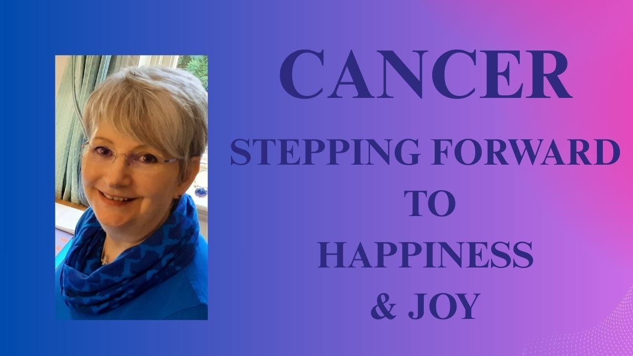 CANCER * STEPPING FORWARD TO HAPPINESS & JOY.  8th -14th Mar.  #cancer #tarot #weeklyreading