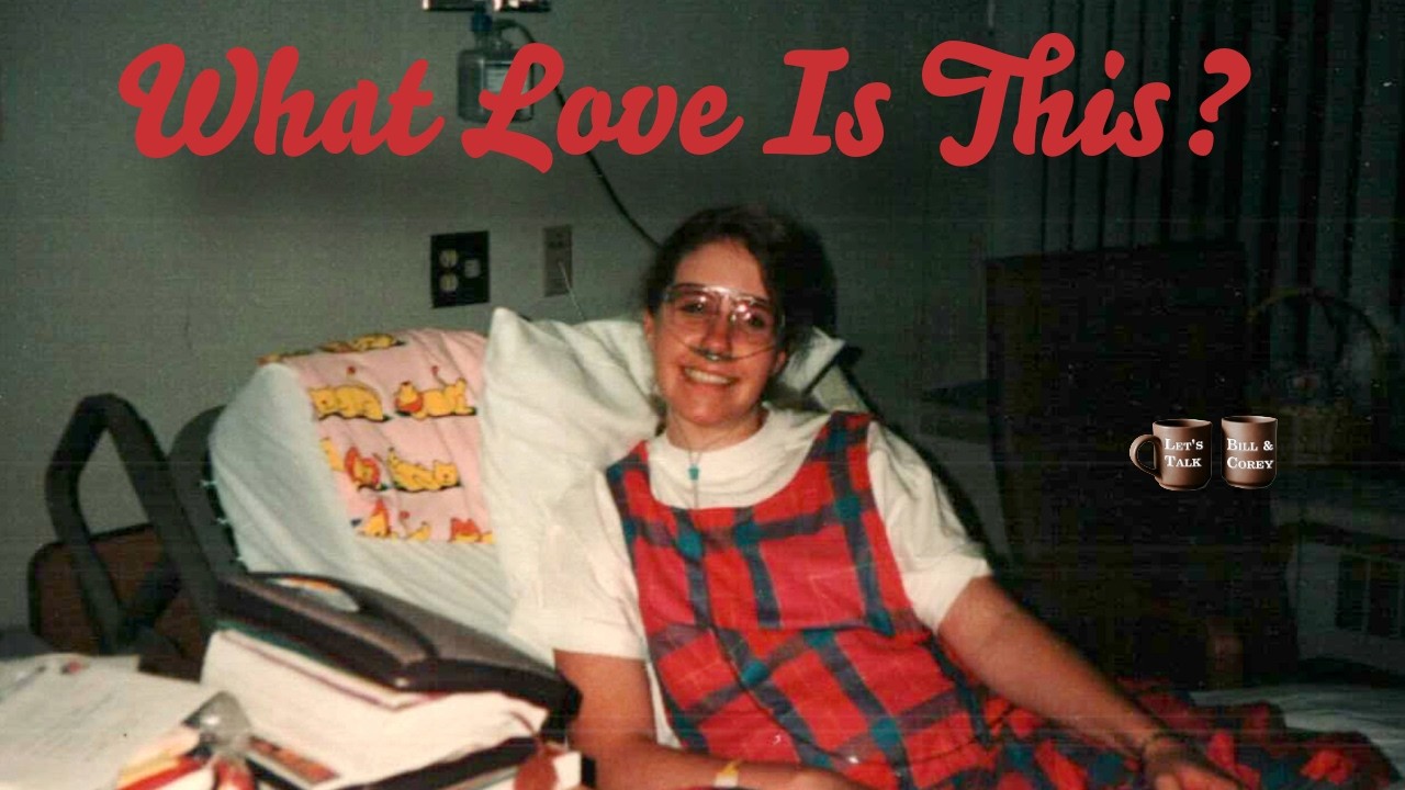 What Love is This? | Let's Talk - Ep. 7