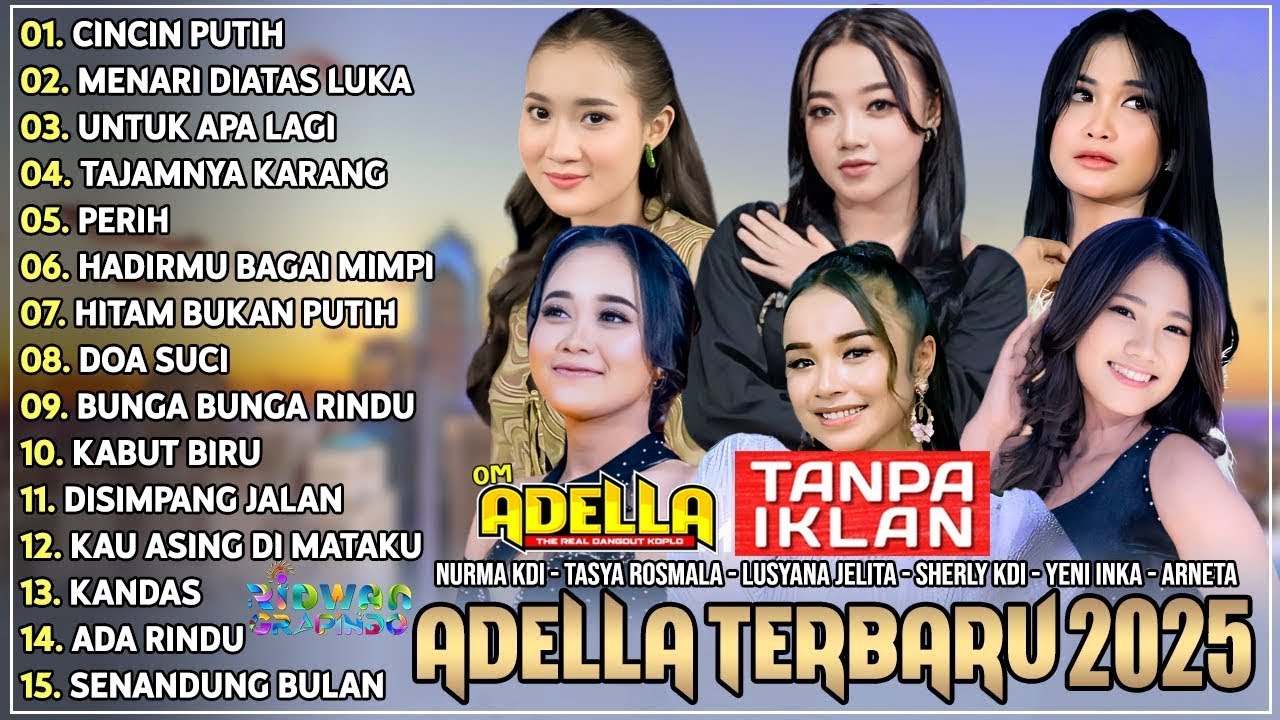 OM ADELLA TERBARU 2025 | NURMA KDI - TASYA ROSMALA - LUSYANA JELITA - SHERLY KDI - DIAFRINA INDRA