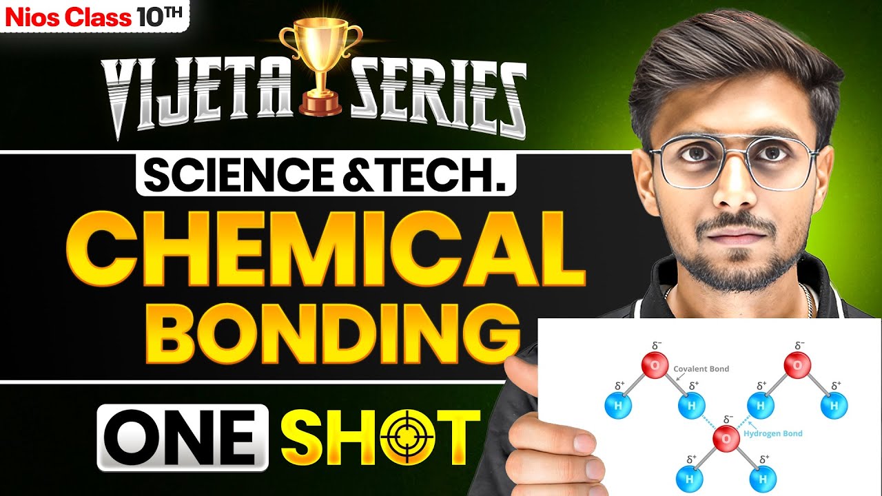 NIOS Class 10th Science and Tech. Chapter 7 | Chemical Bonding | Vijeta Series