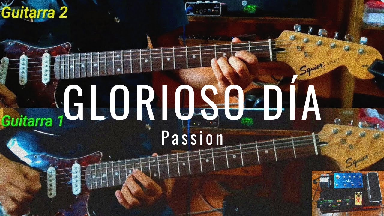 Glorioso Día - Cover Guitarra (Passion)