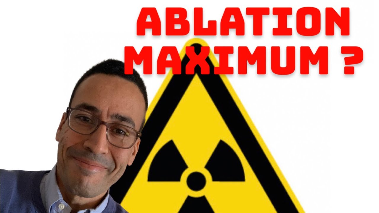 Y a t’il un nombre maximum d’ablations à ne pas dépasser ?