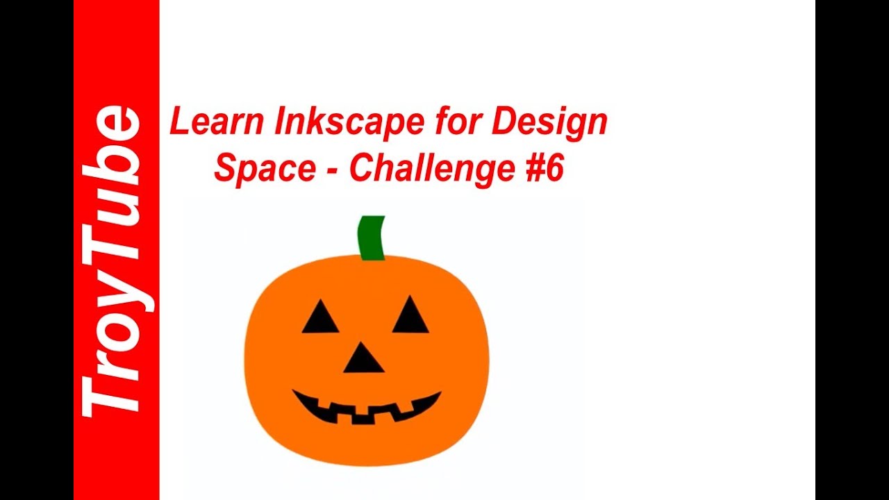 Learn Inkscape for Design Space - Challenge #6