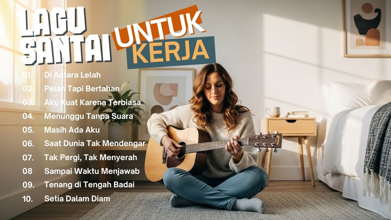 Lagu Santai Buat Kerja di Kantor & Lembur | Slow Rock Indonesia Nyaman Didengar Seharian