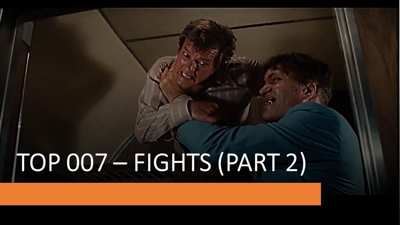 TOP 007- James Bond FIGHTS- Part 2