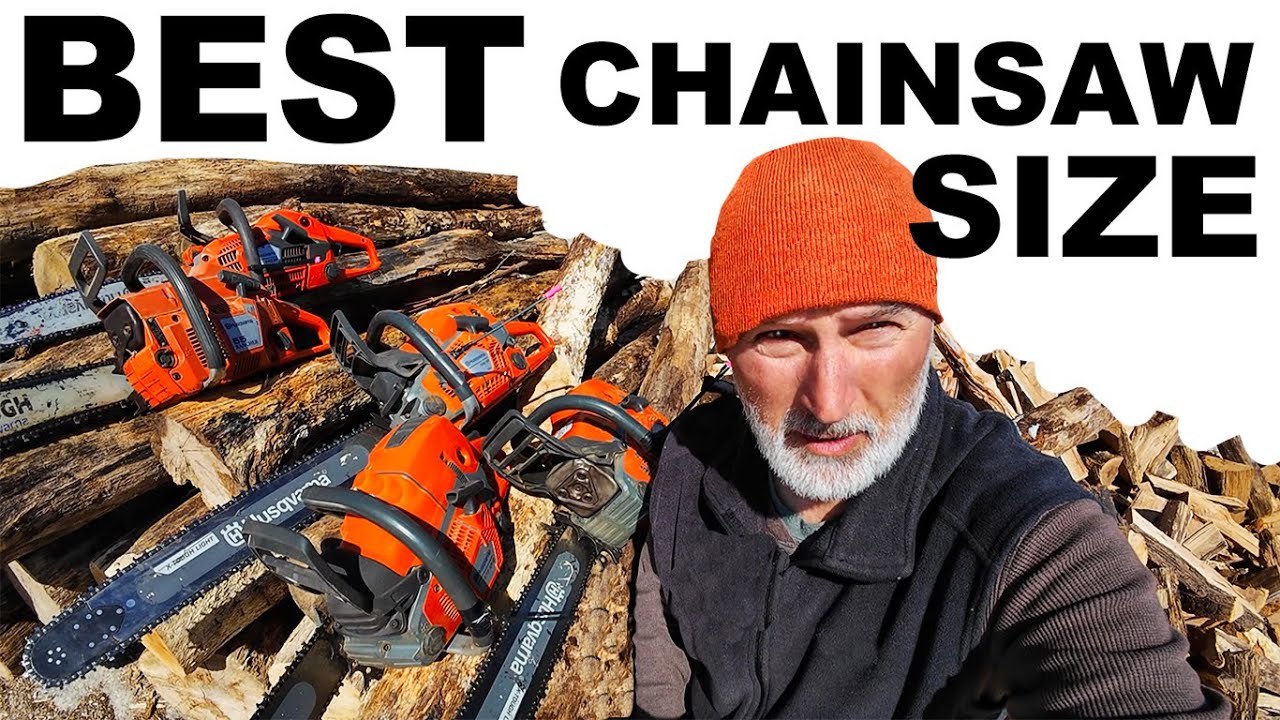 CHAINSAWS... THE BEST SIZE FOR YOU!