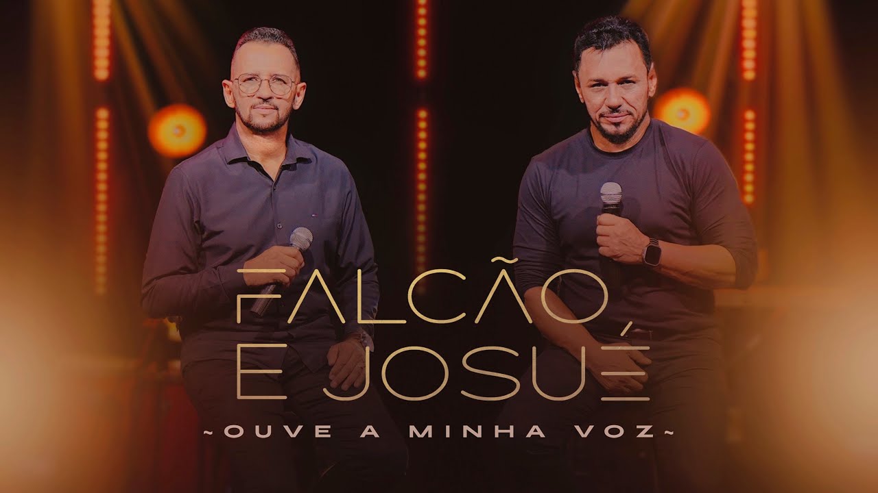 Falcão e Josué - Ouve a Minha Voz (Clipe Oficial)