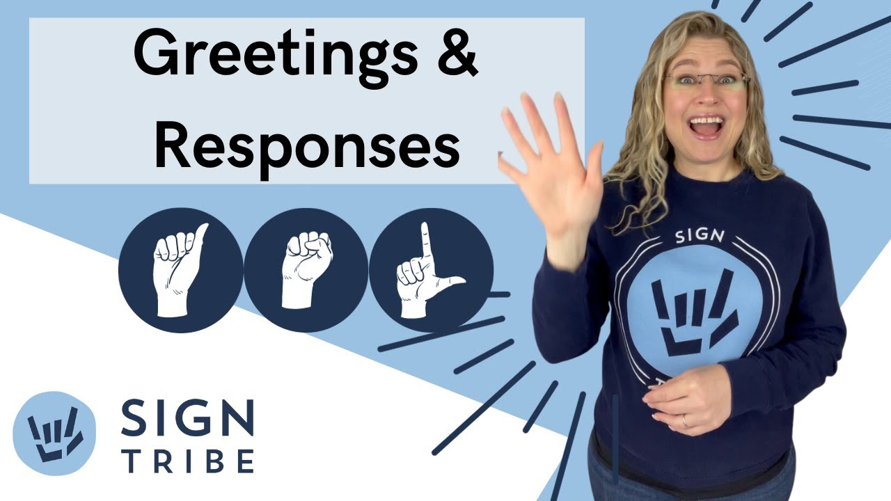 ASL Greetings & Responses // Learn American Sign Language // @signtribe Academy