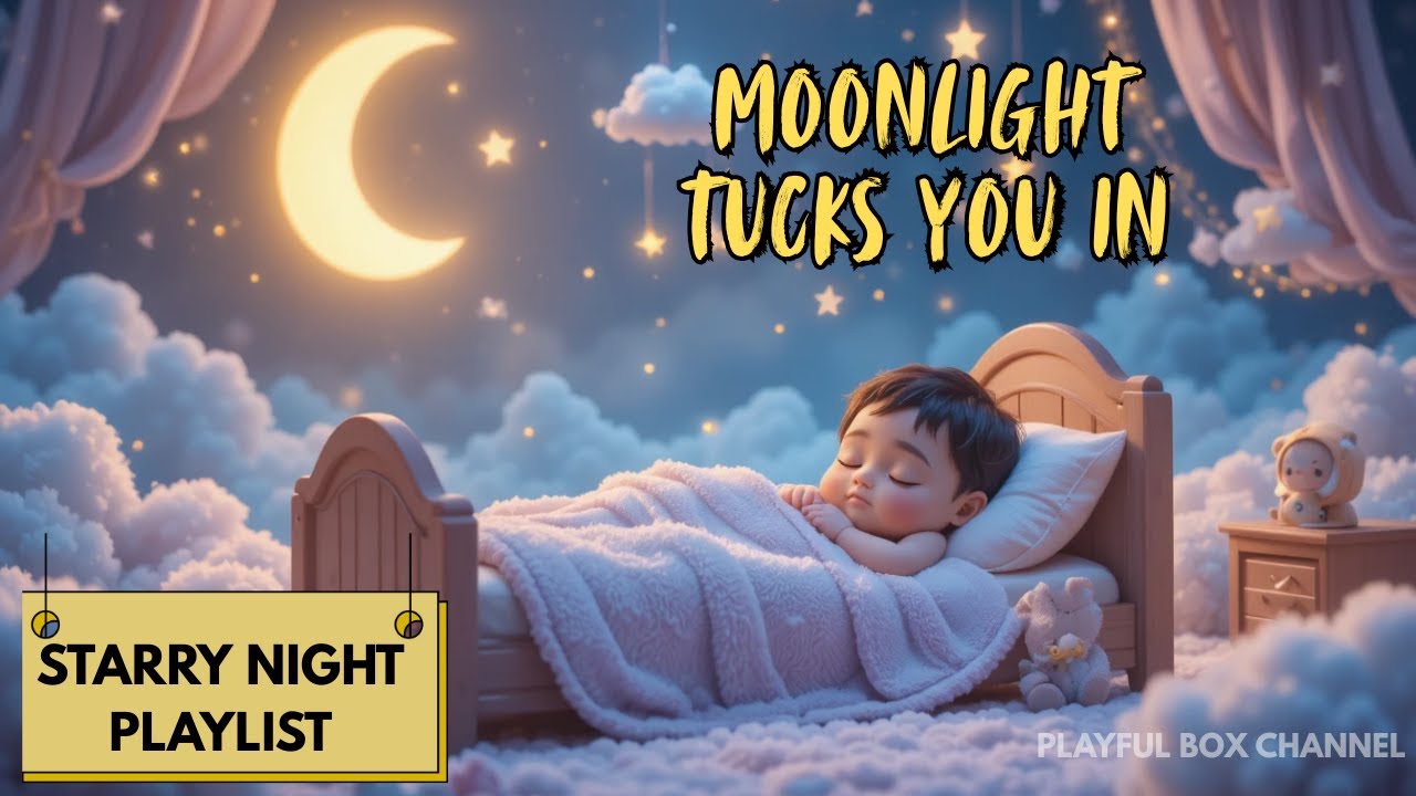 Moonlight Tucks You In Gentle Lullaby for Kids Sleep Music for Babies & Toddlers #lullaby #baby