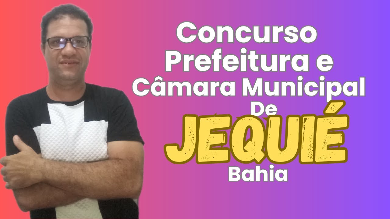 Concurso de Jequi&eacute;-BA 
