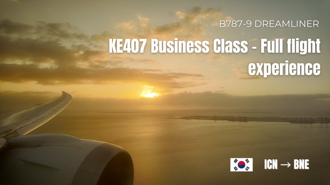 Korean Air KE407 | B787-9 BUSINESS CLASS Seoul (ICN) to Brisbane - FULL FLIGHT EXPERIENCE