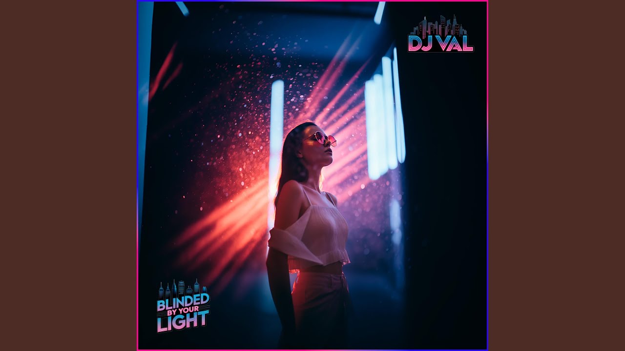 Blinded By Your Light