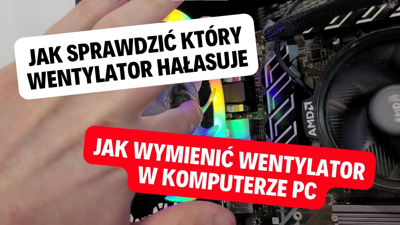 Jak sprawdzić, kt&oacute;ry wentylator hałasuje | Jak wymienić wentylator w komputerze PC Poradnik
