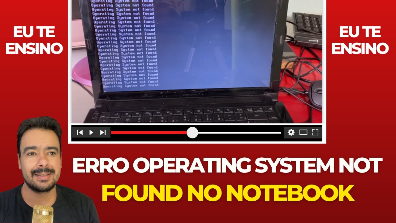 Operating SYSTEM Not FOUND NOTEBOOK TELA PRETA mensagem OPERATING SYSTEM NOT FOUND