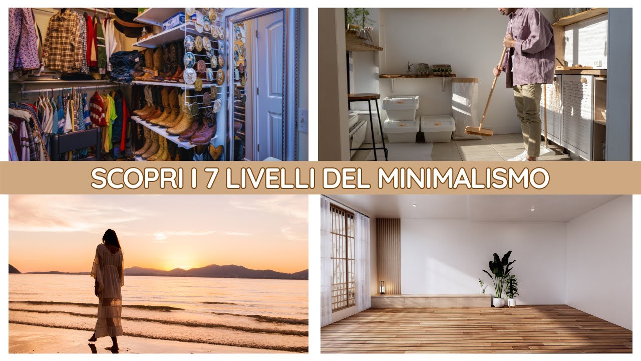 I 7 LIVELLI del MINIMALISMO: A che punto sei TU? Minimalismo e STILE DI VITA ❤️