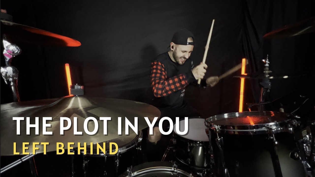 The Plot In You - Left Behind (DRUM COVER)