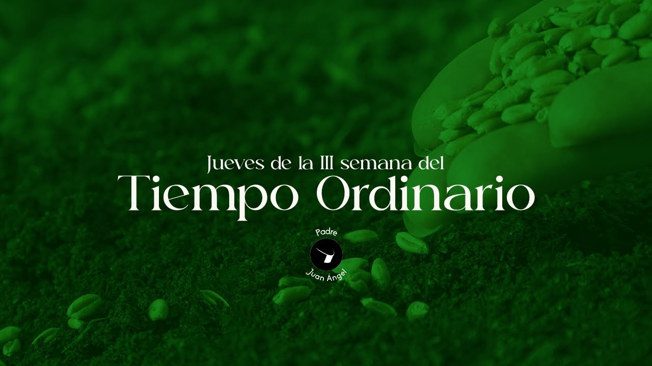 Jueves de la III Semana del Tiempo Ordinario (29 de enero de 2026)