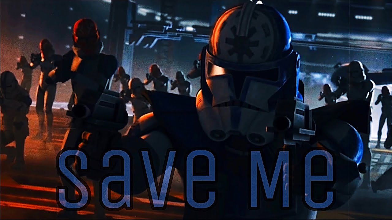 Star Wars: The Clone Wars - Season 7 [AMV] Save Me By Skillet