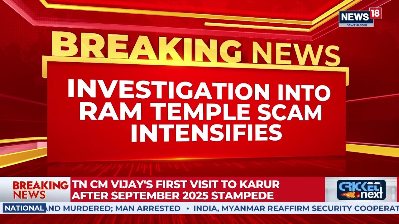 Ram Mandir Fund Row Probe: 30 Bank Accounts Frozen, Fresh Questions Over Donation Funds | News18