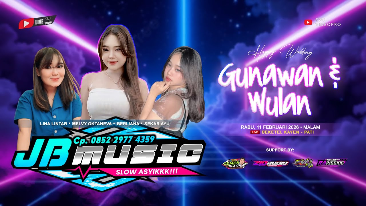 🔴 LIVE JB MUSIC SLOW ASYIK - WEDDING WULAN & GUNAWAN - BEKETEL KAYEN PATI - ZIO AUDIO