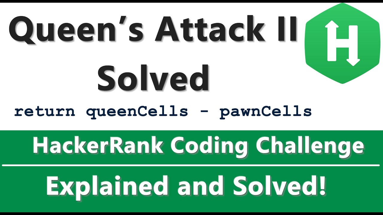 Queen's Attack 2 HackerRank Solution Step by Step