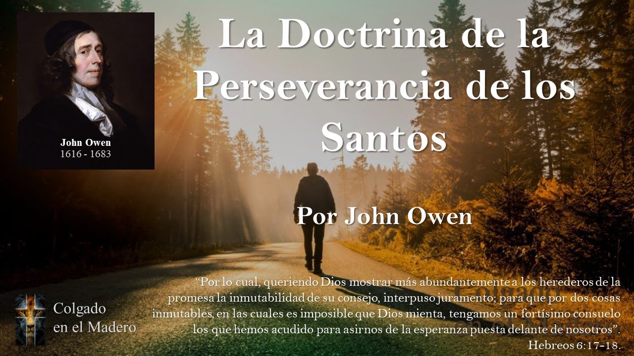 La Doctrina de la Perseverancia de los Santos por John Owen