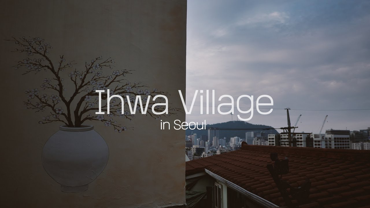 The Place from KDH! The Scenery of Ihwa Mural Village and Seoul Fortress