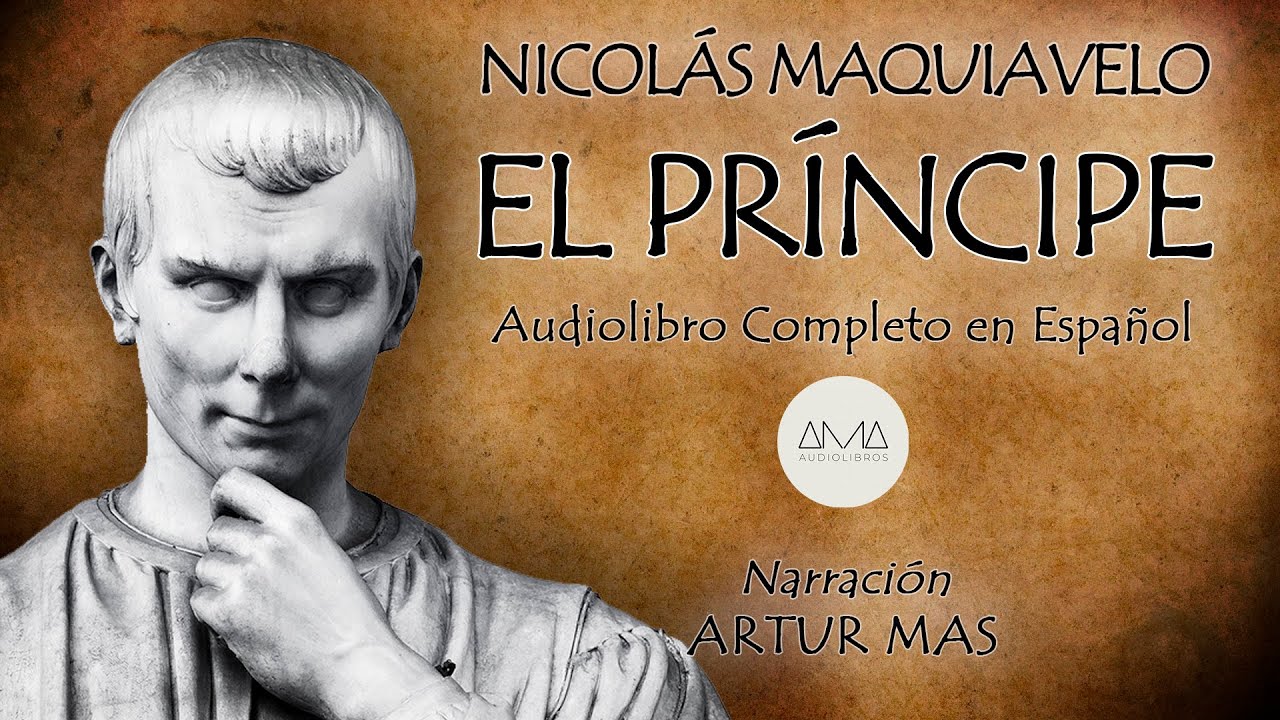 Nicolás Maquiavelo - El Príncipe (Audiolibro Completo en Español) 