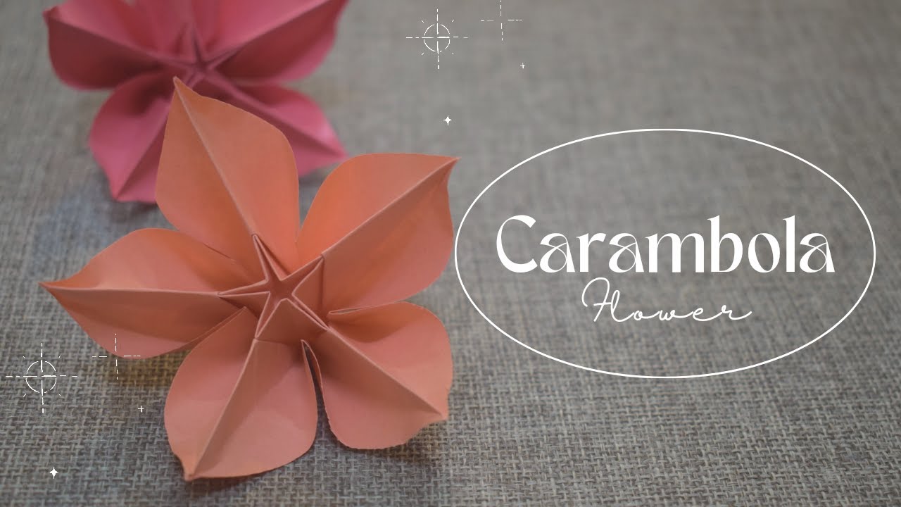 DIY origami Carambola flower