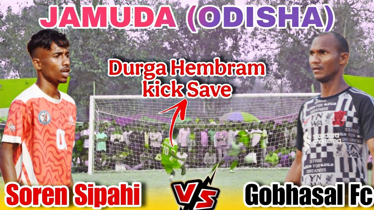 Quarter Final Penalty Kick II Soren Sipahi 🆚 Gobhasal Fc II Jamuda Football Tournament 