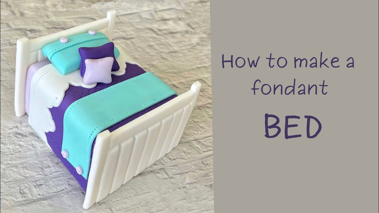 How to make a fondant BED cake topper (step by step tutorial)