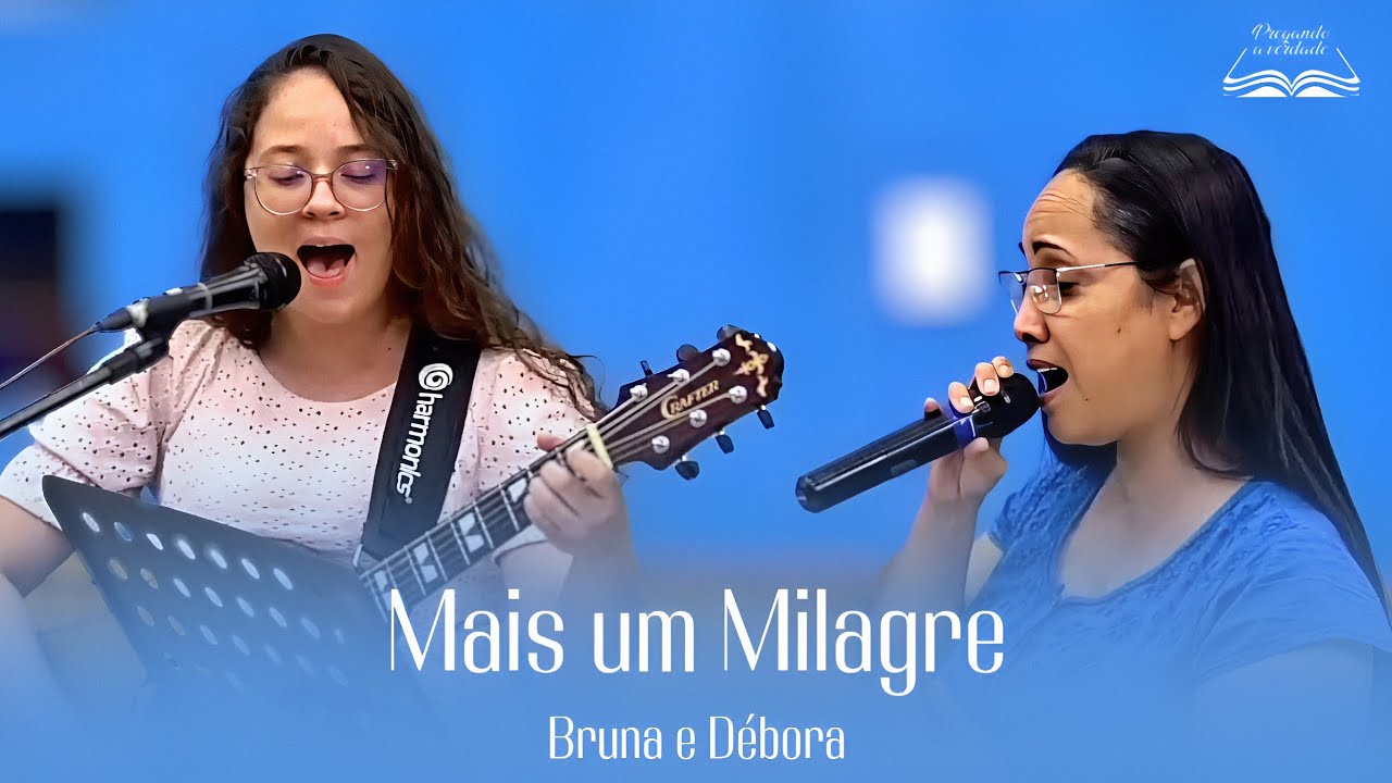 LOUVOR | MAIS UM MILAGRE - BRUNA E DÉBORA (COVER)