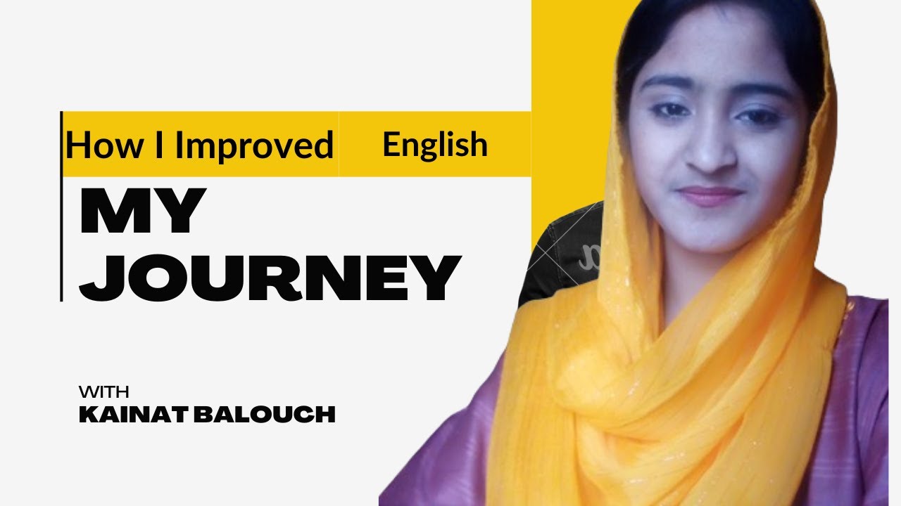 my journey how i improved english