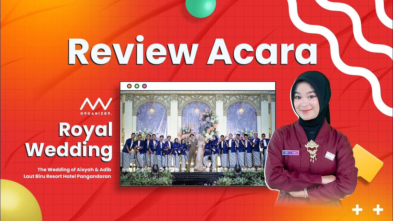 Review Acara The Royal Wedding of Aisyah & Adib | Laut Biru Resort Hotel Pangandaran