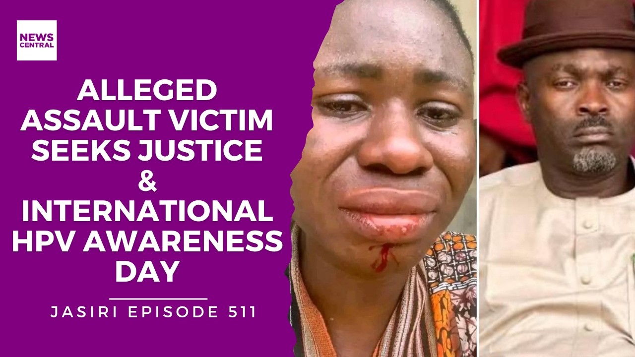 Alleged Assault Victim in Rivers Seeks Justice | International HPV Awareness Day