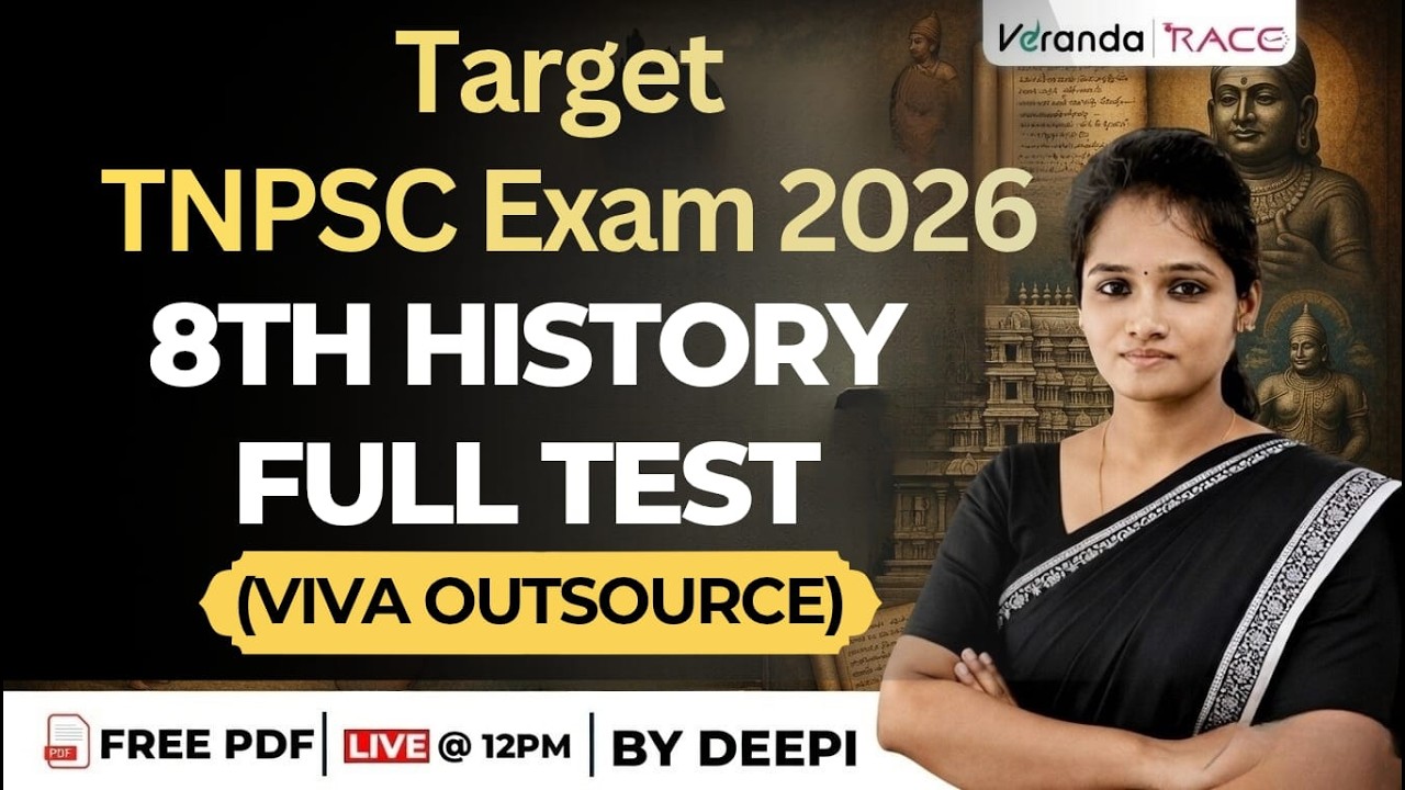 #108 | TARGET TNPSC EXAM 2026 |8TH HISTORY | FULL TEST (VIVA OUTSOURCE) | BY DEEPIKA