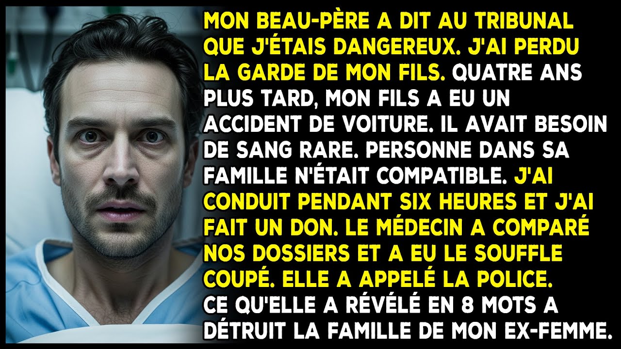 J'ai donné du sang rare à mon fils. Le médecin a comparé nos dossiers et a appelé la police.