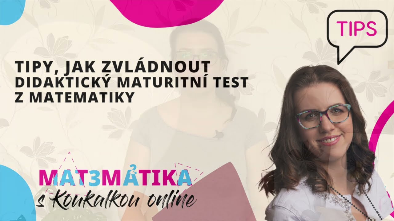 Tipy, jak zvládnout maturitní didakťák z matematiky 